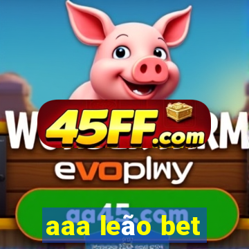 aaa leão bet